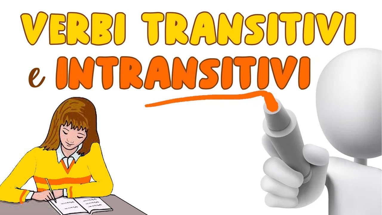 VERBI TRANSITIVI e INTRANSITIVI: qual è la differenza? 📚 Grammatica