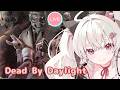【Dead by Daylight】いっぱい遊んでいくぞ🏃♀️🏃♀️🏃♀️🏃♀️