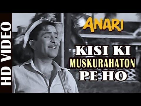 Kisi ki Muskurahaton Pe Ho  Full Video  Anari  Raj Kapoor  Nutan  Mukesh  Classic Song