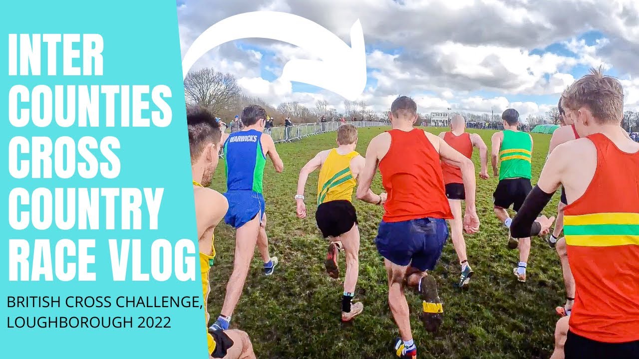 INTER COUNTIES CROSS COUNTRY 2022 RACE VLOG (LOUGHBOROUGH, UK) YouTube INTER COUNTIES CROSS COUNTRY 2022 RACE VLOG (LOUGHBOROUGH, UK) YouTube