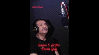 Imam S Arifin _ Kalah Lagi
