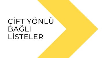 Veri Yapıları Dersi - Çift Yönlü Bağlı Listeler  | Neü Bilişim Topluluğu