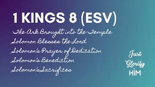 1 Kings 8 (ESV) - The Ark Brought into the Temple | Solomon Blesses the Lord | Prayer of Dedication
