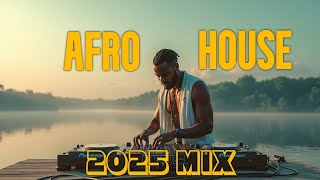 Afro House Mix 2025 | Deep Organic Rhythms