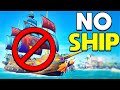 Can you play Sea Of Thieves without using your ship?