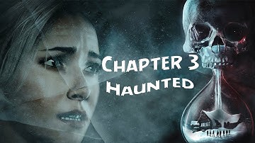Until Dawn Walkthrough - Chapter 3 Haunted (No Commentary)