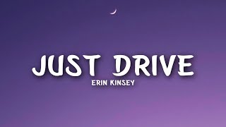 Erin Kinsey - Just Drive (Lyrics)