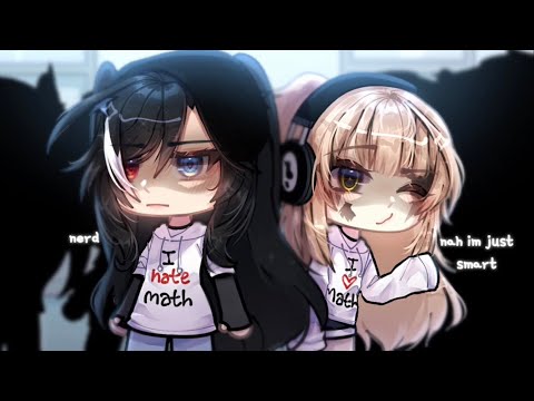 😡— [] I LOVE / HATE MATH || GLM trend || not og​⁠ || ft: @evyyyyyyyyyyy [] — 😍