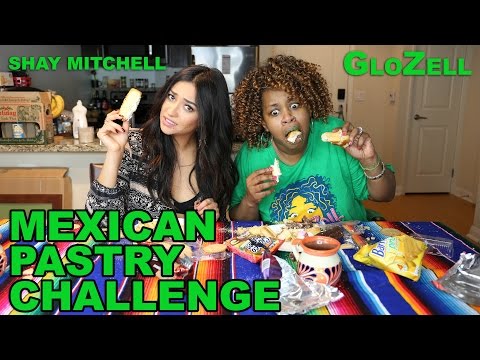 Mexican Pastry Challenge - GloZell & Shay Mitchell