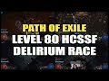 PATH of EXILE: Level 80 HC Delirium Race! - Casting by Octavian, Brittleknee & ZiggyD (April 2020)