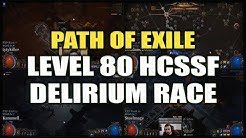 PATH of EXILE: Level 80 HC Delirium Race! - Casting by Octavian, Brittleknee & ZiggyD (April 2020)