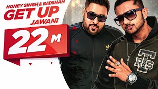 Get Up Jawani (Official Video) 90's style | Yo Yo Honey Singh | International Villager Punjabi Songs