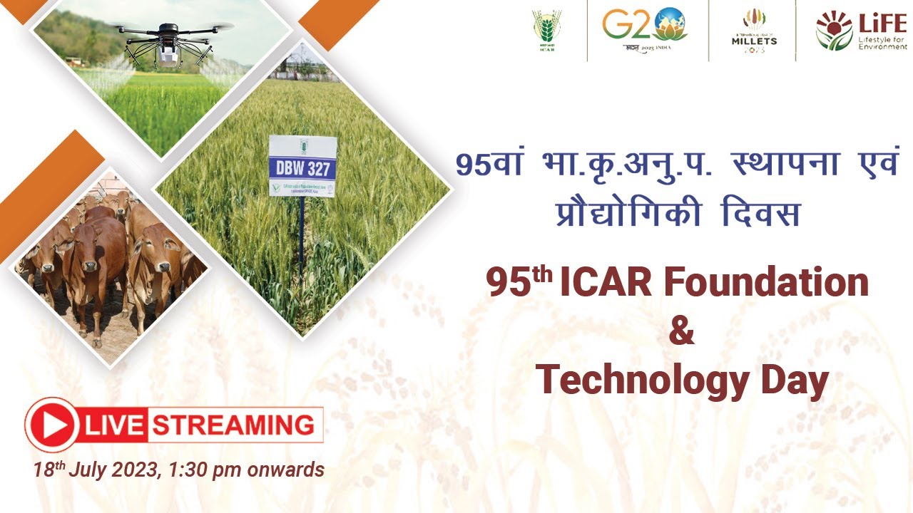95th ICAR Foundation & Technology Day