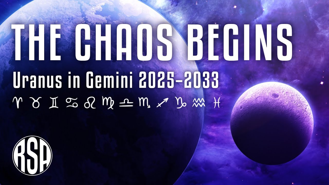 The Chaos Begins: Uranus in Gemini 2025–2033