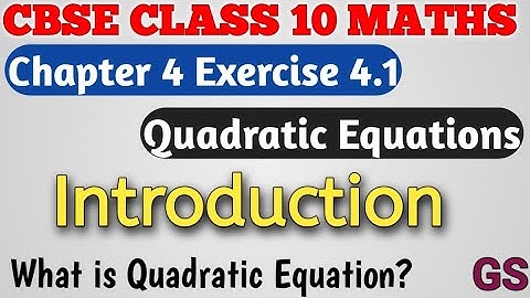 Chapter 4 - Exercise 4.1 Introduction - Quadratic Equations - CBSE Class 10th Maths in Tamil - NCERT
