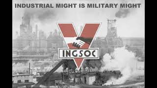George Orwell's 1984 - Ingsoc Propaganda Posters - Part III George Orwell's 1984 - Ingsoc Propaganda Posters - Part III