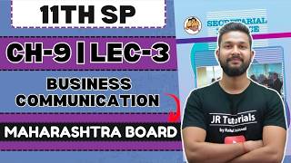 11th SP | Chapter 9 | Business Communication Skills of Secretary | Lecture 3 | Maharashtra Board |