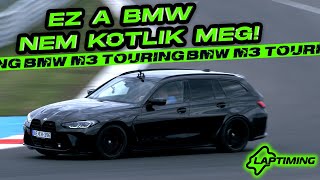 CSALÁDI M-es! / BMW M3 Touring on Balaton Park Circuit (Laptiming EP. 321.)