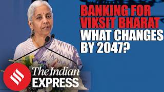 Banking For Viksit Bharat 2047: Nirmala Sitharaman Announces Big Reform Push