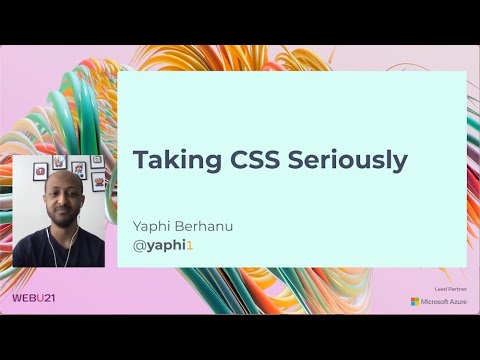 Taling Css Taking CSS Seriously - Web Unleashed 2021 - YouTube