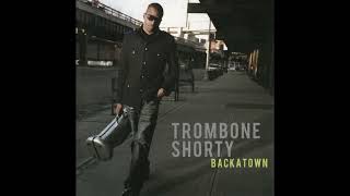 Trombone Shorty – Neph