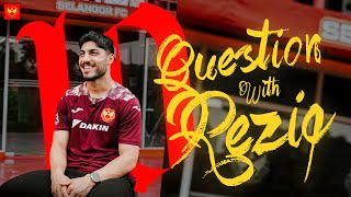 10 QUESTIONS WITH REZIQ