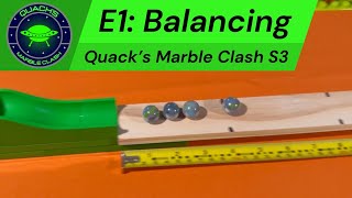 E1 Balancing + Opening Ceremony | Quack's Marble Clash S3