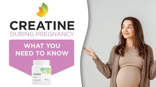 Creatine & Pregnancy - What You Need To Know
