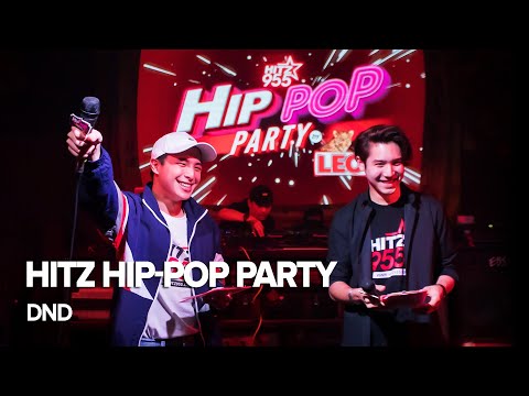 HITZ 955 x LEO present Hip Pop Party at DND