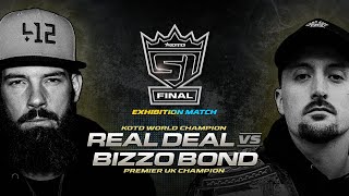 KOTD - Rap Battle - Real Deal vs Bizzo Bond | #KOTDS1 Exhibition