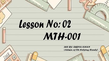 MTH001#short lecture # VU helping hands