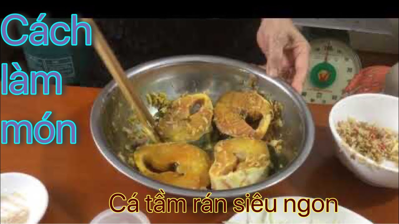 Cách làm món cá tầm rán siêu ngon - YouTube