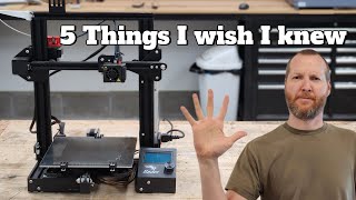 Ender 3 Five Things I Wish I knew Before Buying