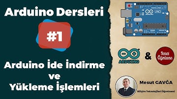 Arduino Dersleri - #Ders1 - Arduino İde İndirme ve Yükleme İşlemleri