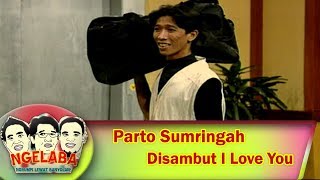 Parto Sumringah, Baru Datang Disambut dengan I LOVE YOU - Ngelaba