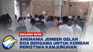 BREAKING NEWS - Aremania Jember Gelar Doa Bersama Untuk Korban Peristiwa Kanjuruhan