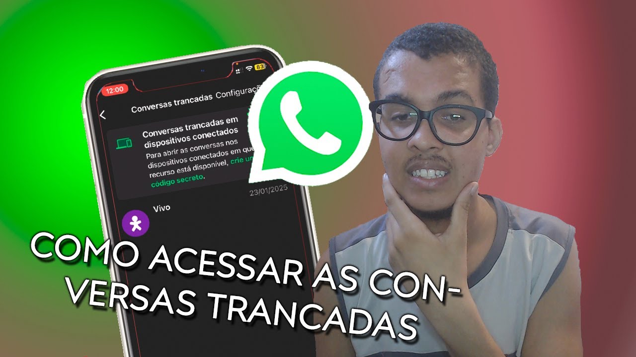 COMO ACESSAR CONVERSAS TRANCADAS DO WHATSAPP - YouTube