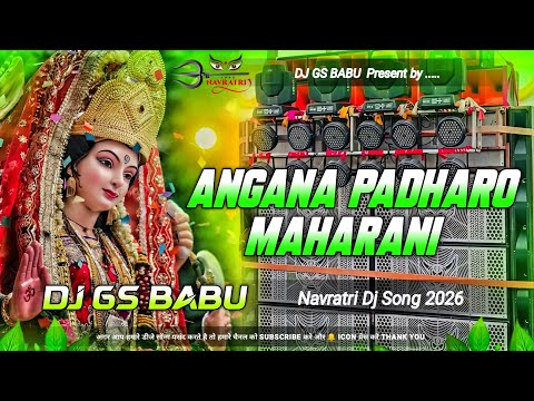 Angana Padharo Maharani Dj Song | New Bhakti Gana Dj Remix | Navratri Special 2026 | Edm Drop Mix