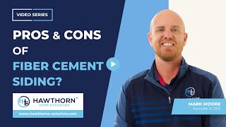 What Are the Pros & Cons of Fiber Cement Siding? | Hawthorn Home Exteriors