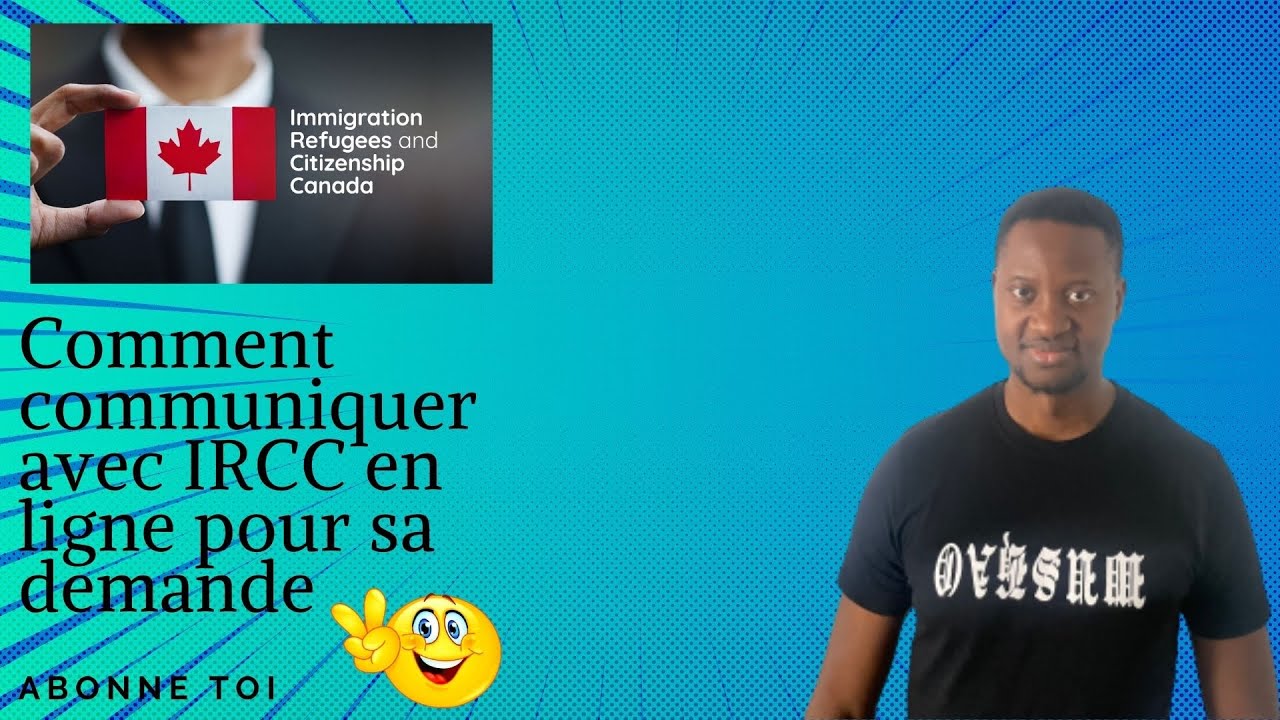 Contacter Ircc Comment communiquer avec IRCC pour sa demande soumis en ligne - YouTube