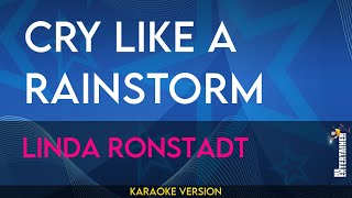Cry Like A Rainstorm - Linda Ronstadt (KARAOKE) - YouTube