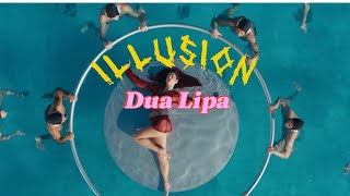 ILLUSION by Dua Lipa (lyrics)