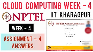 NPTEL: Cloud Computing Assignment 4 Answers | Week 4 Quiz Answers | Cloud Computing Week 4 Answers