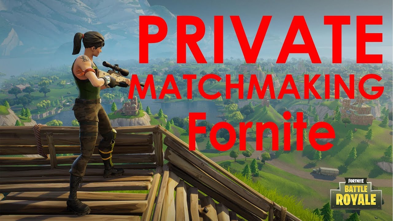 fortnite custom private matchmaking button for dreamhack testing - how to make a custom match in fortnite
