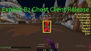 [EXPLICIT B2] GHOST CLIENT RELEASE!