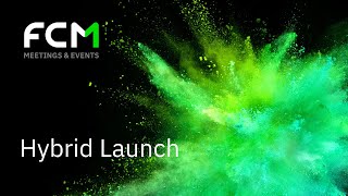 FCM Meetings & Events Hybrid Launch