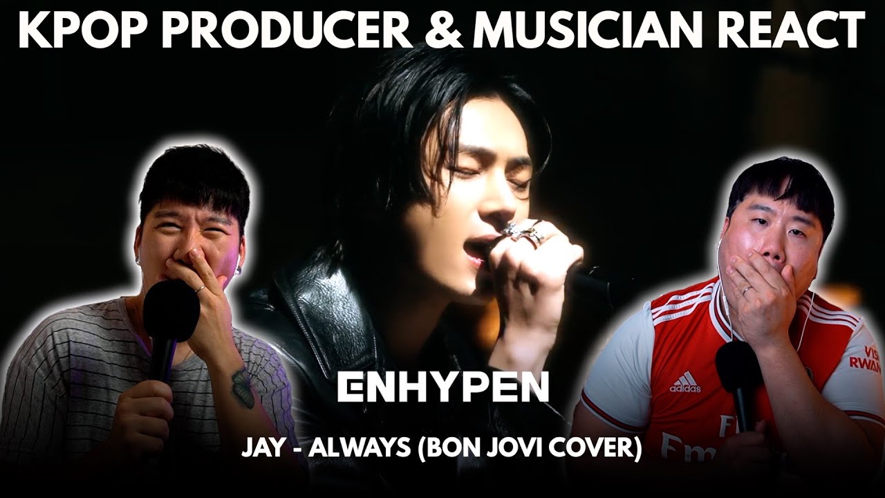 Musicians react & analyze ♡ ENHYPEN - JAY's Always (1995 Wembley ver. by Bon Jovi)