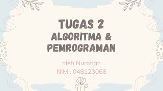 TUGAS 2 ALGORITMA DAN PEMROGRAMAN MSIM4203 UT