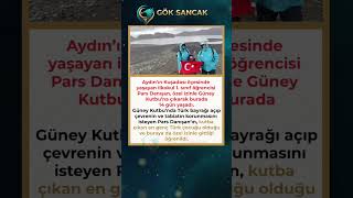 Pars’tan Güney Kutbu’nda Türk Bayrağı