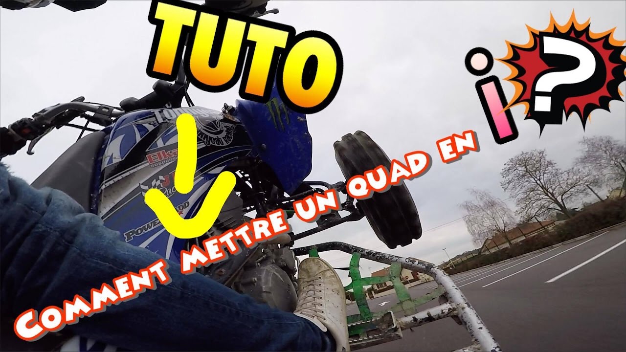TUTO WHEELING EN QUAD YouTube